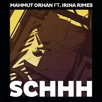 Mahmut Orhan — Schhh (Feat. Irina Rimes) — обложка